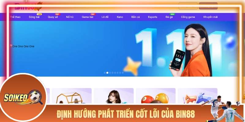 Định hướng phát triển cốt lõi của nhà cái BIN88