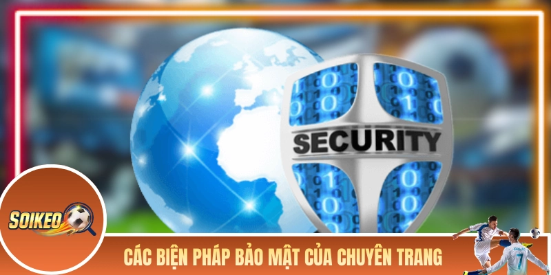 Các biện pháp bảo mật hiện hành của chuyên trang