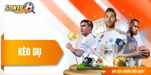 Kèo Dụ - Những Mánh Khóe “Dắt Mũi” Người Chơi Của Nhà Cái