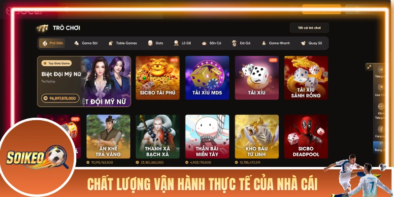 Đánh giá chất lượng vận hành thực tế của nhà cái