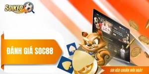 SOC88 - Chất Lượng Đã Được Thể Hiện Qua Từng Con Số