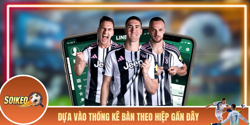 Soi Kèo Hiệp 1 - Tổng Hợp Kinh Nghiệm Xuống Tiền Dễ Về Bờ Dựa vào thống kê ghi bàn theo hiệp các trận gần đây