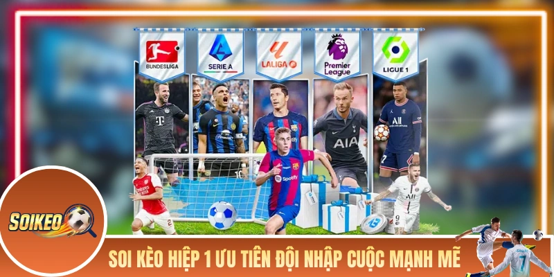 Soi Kèo Hiệp 1 - Tổng Hợp Kinh Nghiệm Xuống Tiền Dễ Về Bờ Soi kèo hiệp 1 ưu tiên đội nhập cuộc mạnh mẽ
