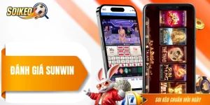 SUNWIN - Đánh Giá Khách Quan Chất Lượng Cổng Game 2026
